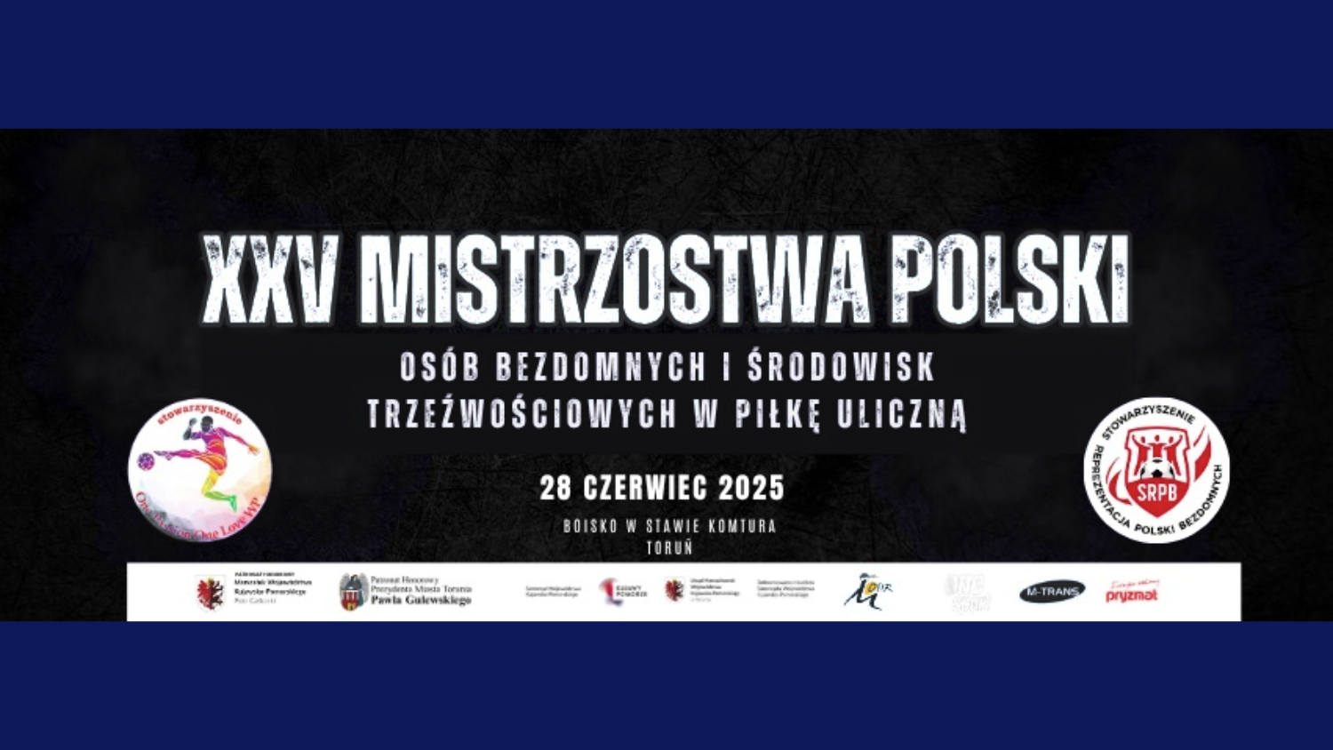 XXV Mistrzostwa Polski Osób Bezdomnych i Środowisk Trzeźwościowych w Piłce Ulicznej